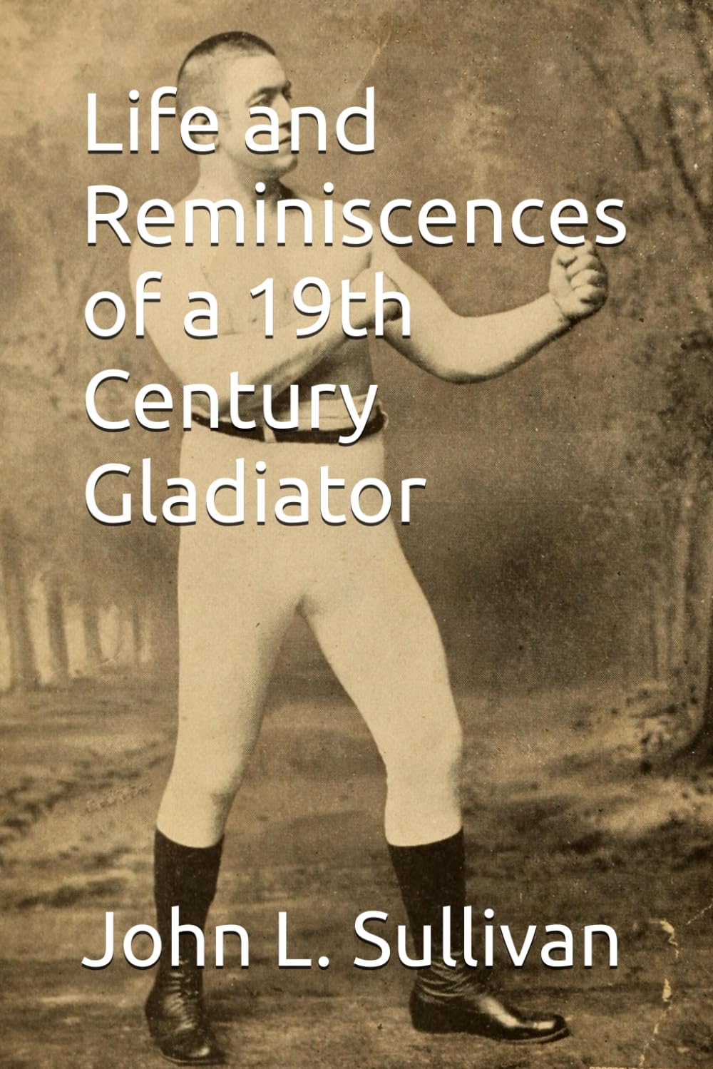 ler totalmente Life and Reminiscences of a 19th Century Gladiator