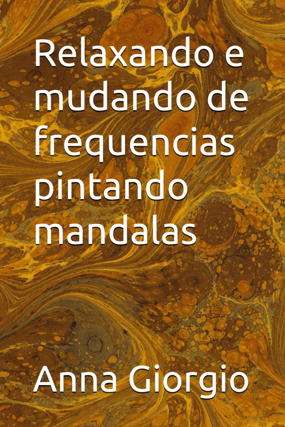 capítulo por capítulo baixar Relaxando e mudando de frequencias pintando mandalas (Portuguese Edition)