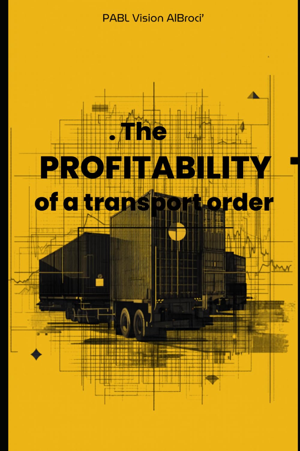 The Profitability of a Transport Order baixar o livro de graça