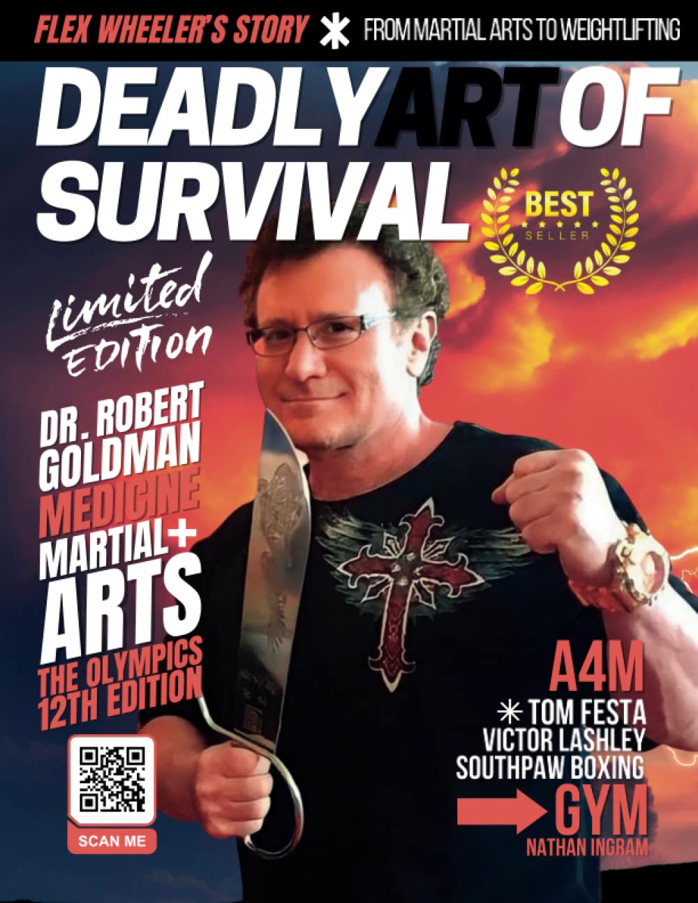 ler totalmente Deadly Art of Survival Magazine 12th Edition: Featuring Dr. Robert Goldman & Flex Wheeler: The #1 Martial Arts Magazine Worldwide MMA, Traditional Karate, Kung Fu, Goju-Ryu, and More
