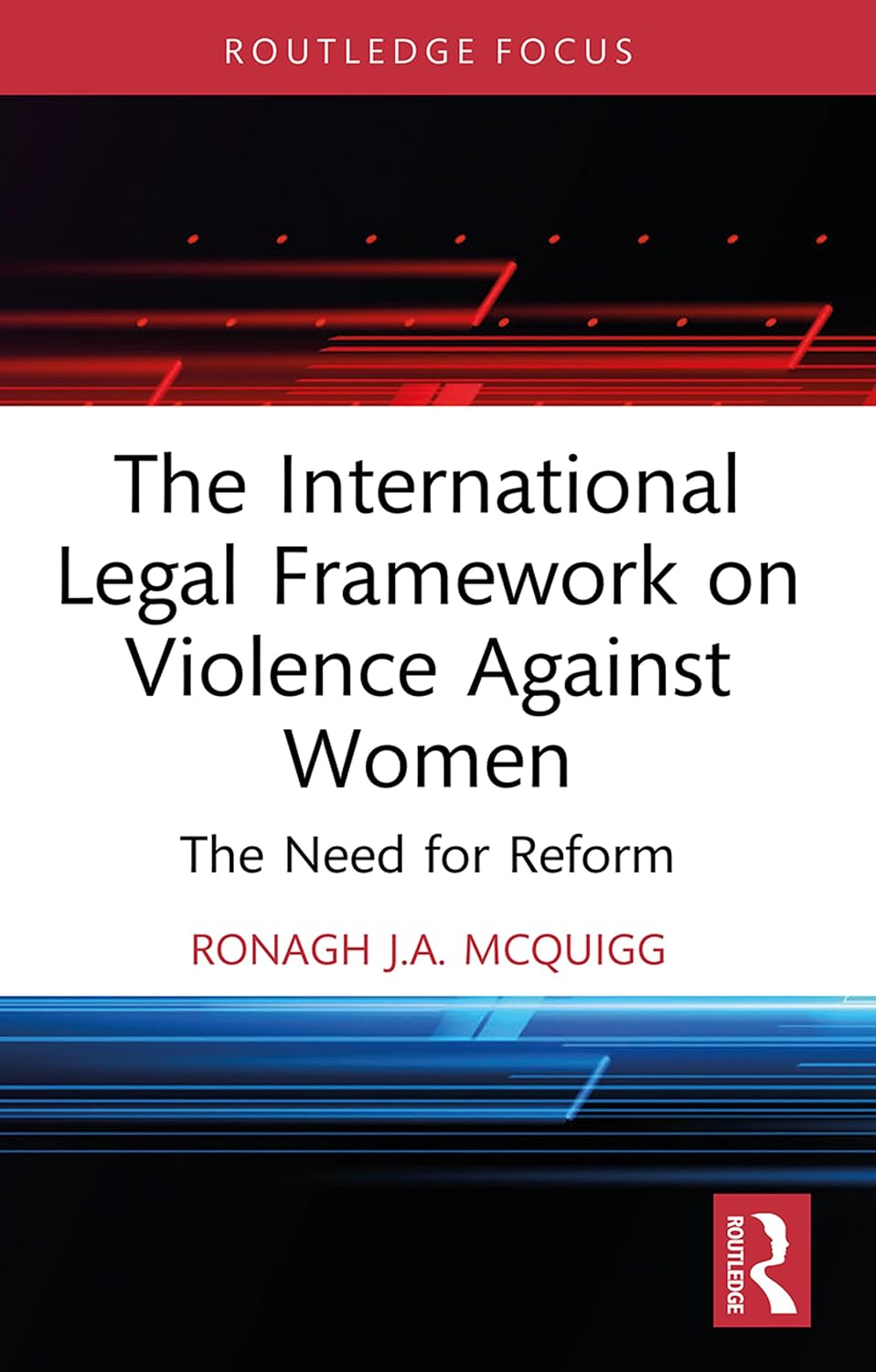 The International Legal Framework on Violence Against Women: The Need for Reform (Routledge Research in Human Rights Law) (English Edition) baixar o livro de graça