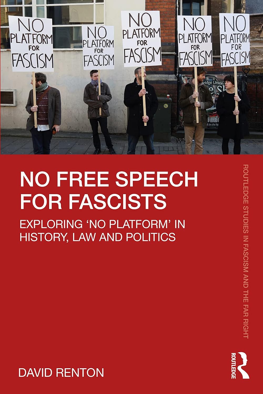 No Free Speech for Fascists: Exploring ‘No Platform’ in History, Law and Politics (Routledge Studies in Fascism and the Far Right) (English Edition) baixar livro de graça