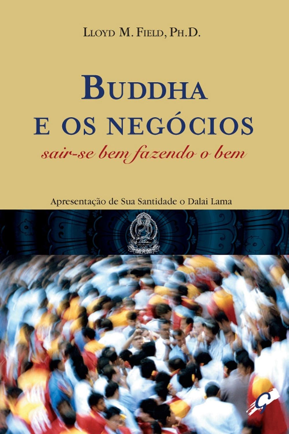 Buddha e os negócios: sair-se bem fazendo o bem baixar o livro de graça