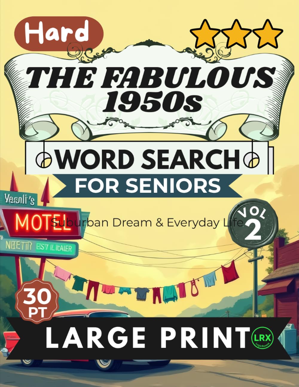 capítulo por capítulo baixar Hard The Fabulous 1950s Vol 2 Word Search for Seniors Large Print: 100 Challenging Retro Puzzles | 14x14 Grid 16 Words/Puzzle | All 8 Directions | Suburban Dream & Everyday Life