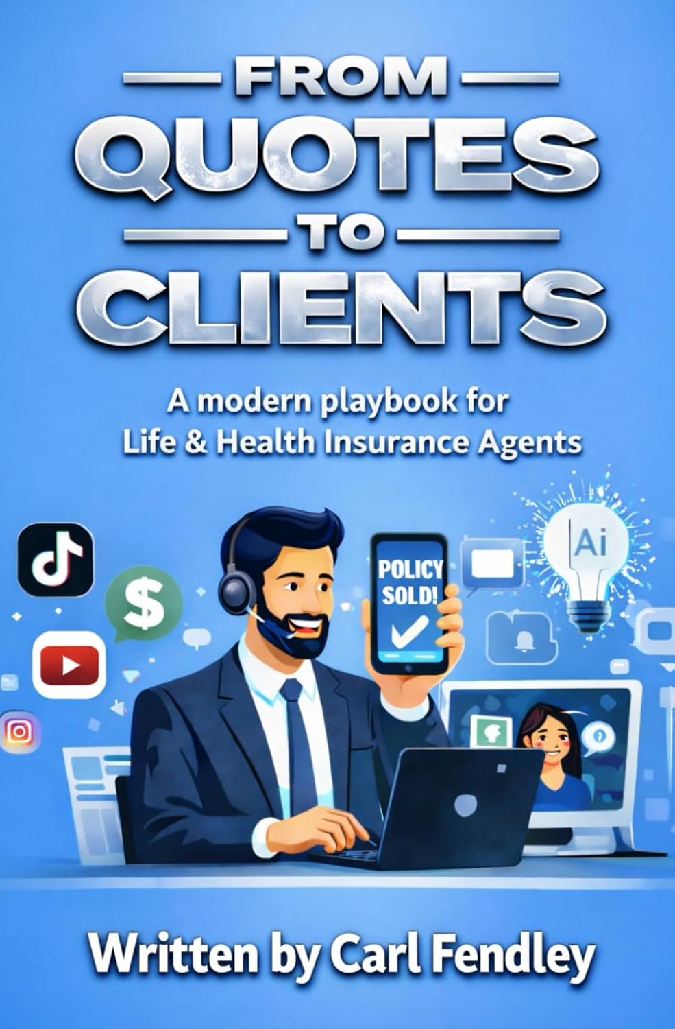 capítulo por capítulo baixar From Quotes to Clients: A Modern Playbook for Life & Health Insurance Agents