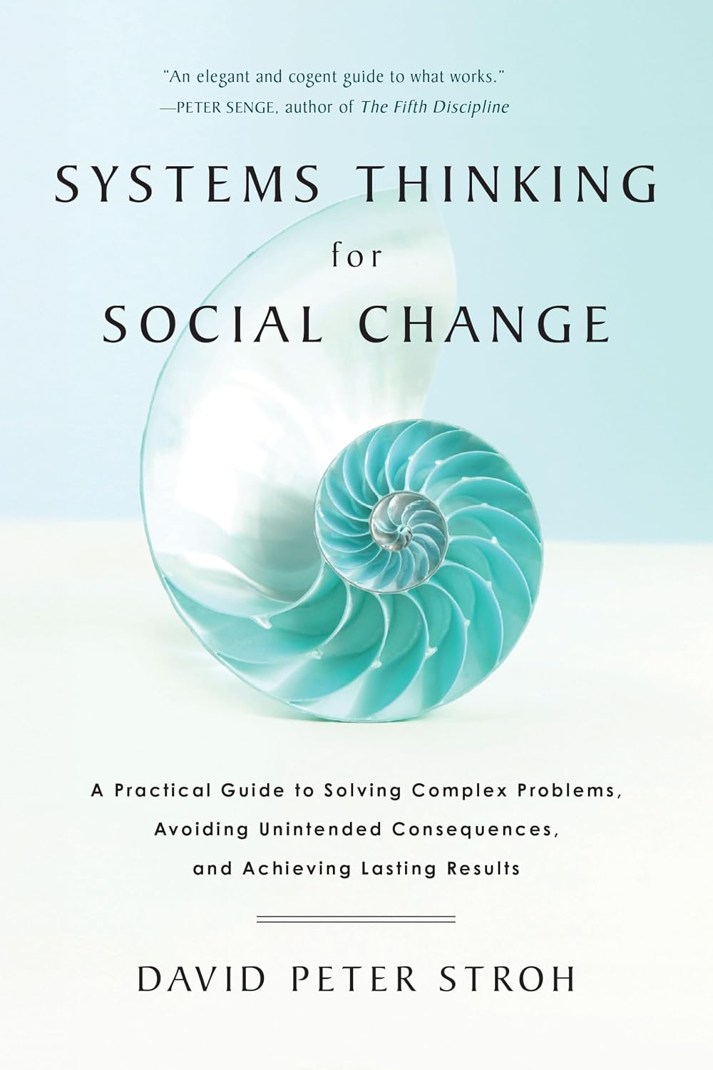 capítulo por capítulo baixar Systems Thinking For Social Change: A Practical Guide to Solving Complex Problems, Avoiding Unintended Consequences, and Achieving Lasting Results (English Edition)