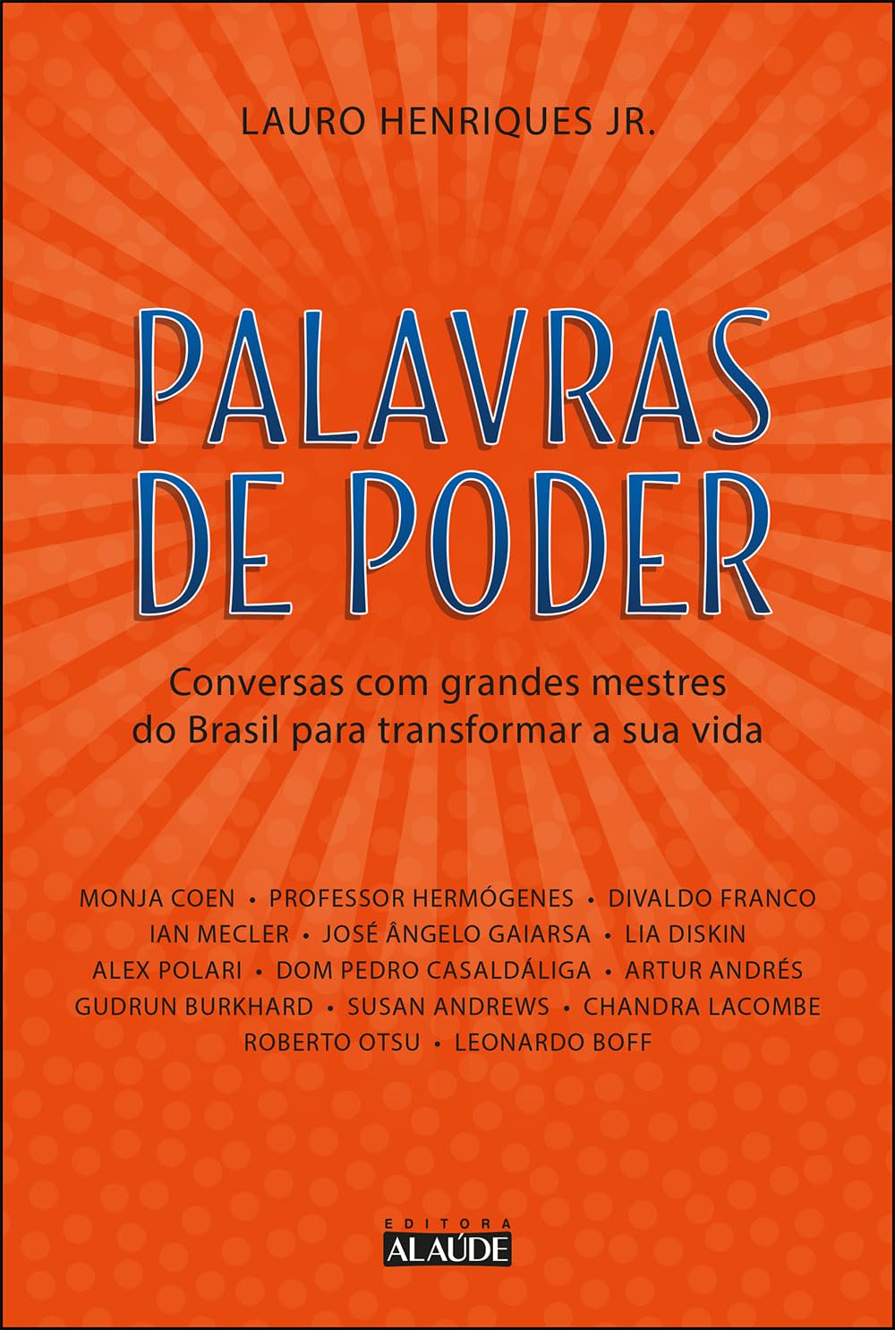 capítulo por capítulo baixar Palavras de poder: conversas com grandes mestres do Brasil para transformar a sua vida: 1
