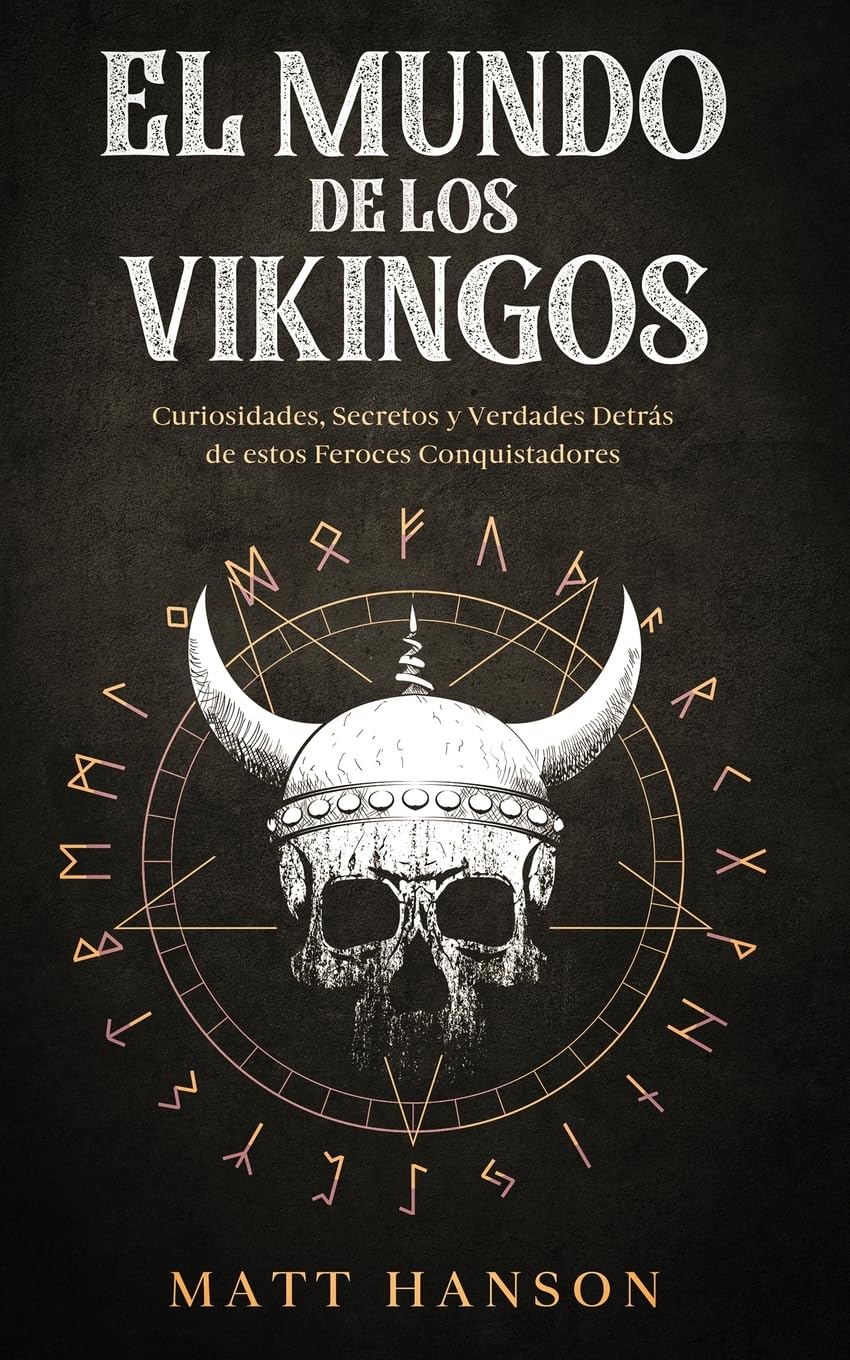 capítulo por capítulo baixar El Mundo de los Vikingos: Curiosidades, Secretos y Verdades Detrás de estos Feroces Conquistadores