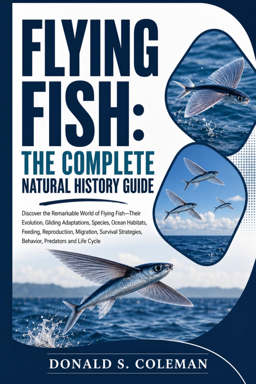 Flying Fish: The Complete Natural History Guide: Discover the Remarkable World of Flying Fish—Their Evolution, Gliding Adaptations, Species, Ocean... Behavior, Predators and Life Cycle baixar o livro de graça