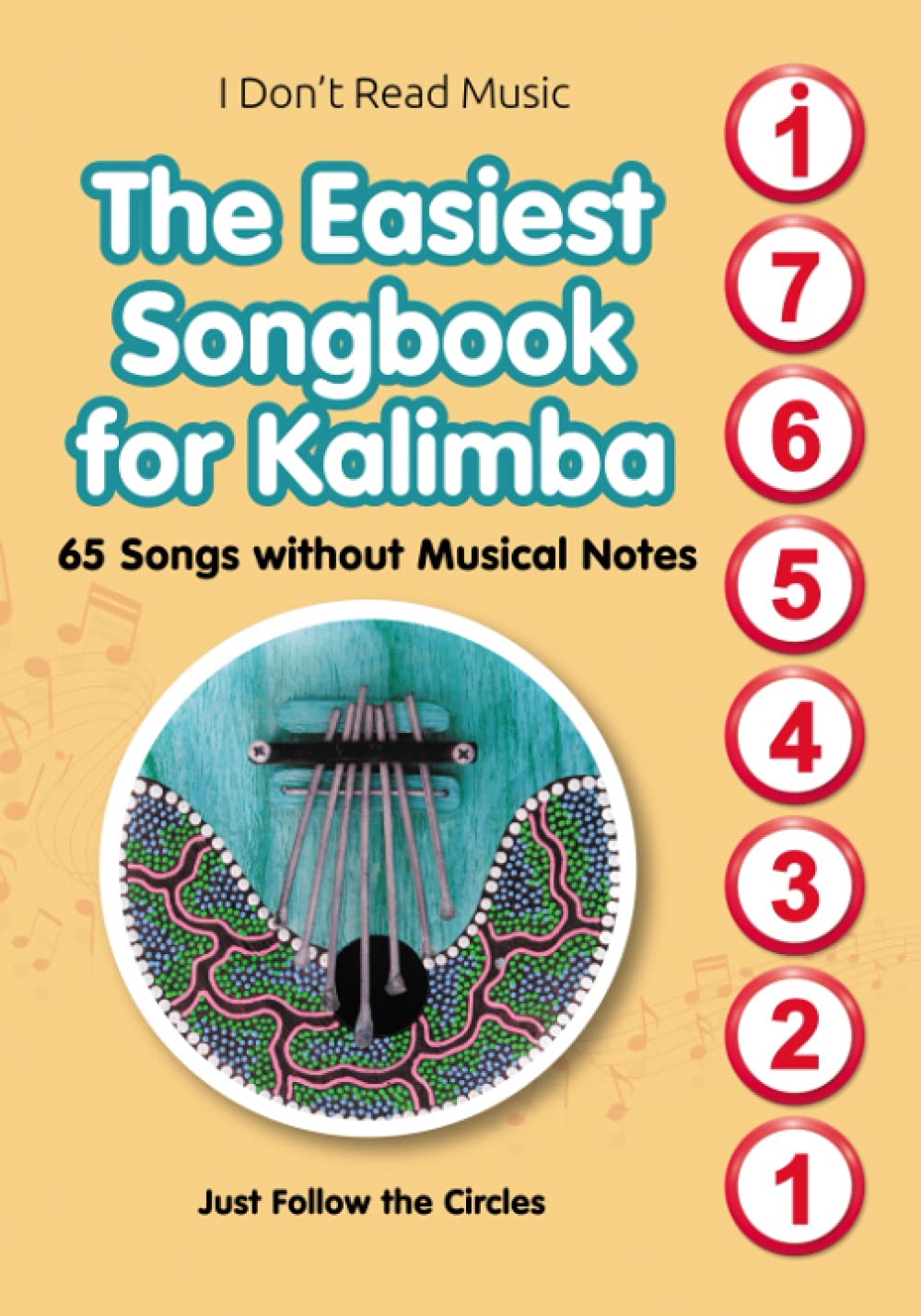 capítulo por capítulo baixar The Easiest Songbook for Kalimba. 65 Songs without Musical Notes: Just Follow the Circles (Quick Start Kalimba: Play Easy Songs Immediately)