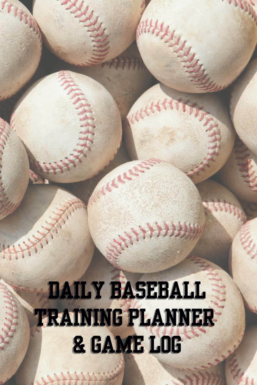capítulo por capítulo baixar Daily Baseball Training Planner and Game Log: Take Yourself to the Next Level | 110 pages, 6" x 9"
