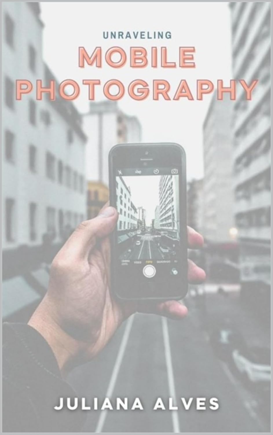 ler totalmente Unraveling Mobile Photography (English Edition)