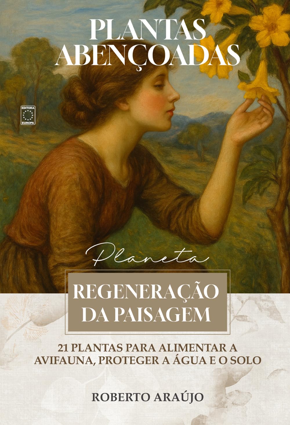 Plantas Abençoadas - Regeneração da Paisagem