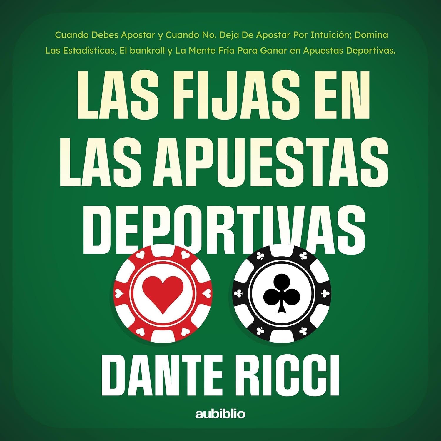 ler totalmente Las fijas en las apuestas deportivas: Cuando debes apostar y cuando no. Deja de apostar por intuición; domina las estadísticas, el bankroll y la mente Fria Para Ganar en apuestas deportivas