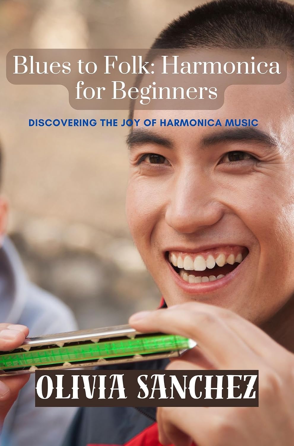 ler totalmente Blues to Folk: Discovering the Joy of Harmonica Music (English Edition)