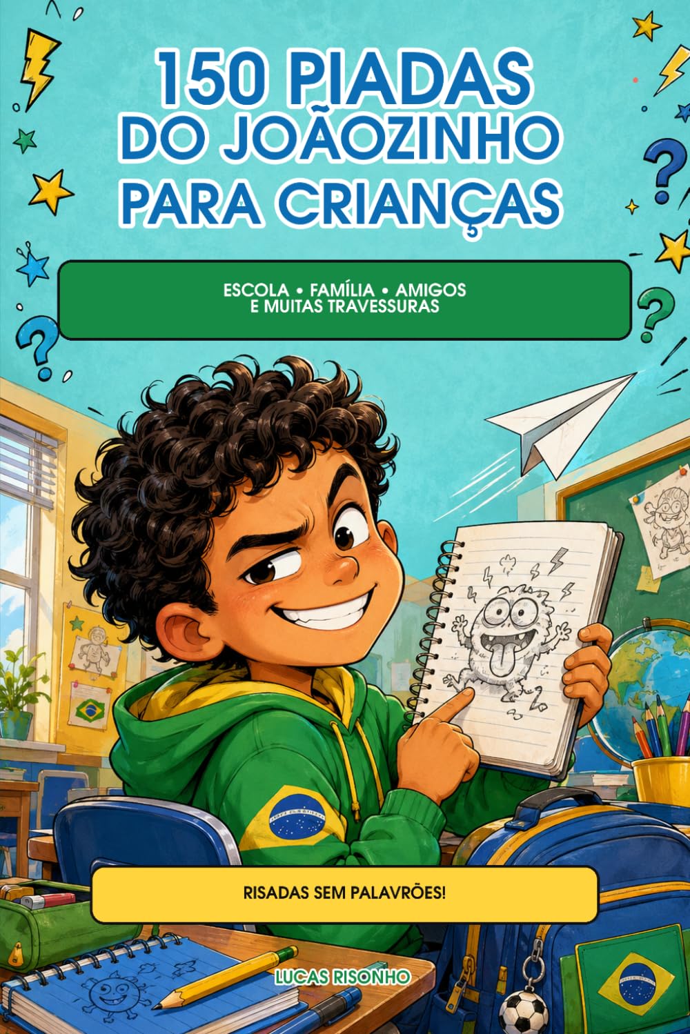 capítulo por capítulo baixar 150 Piadas do Joãozinho para Crianças: Piadas infantis engraçadas sobre escola, família e amigos – livro de humor para crianças de 7 a 12 anos (Portuguese Edition)