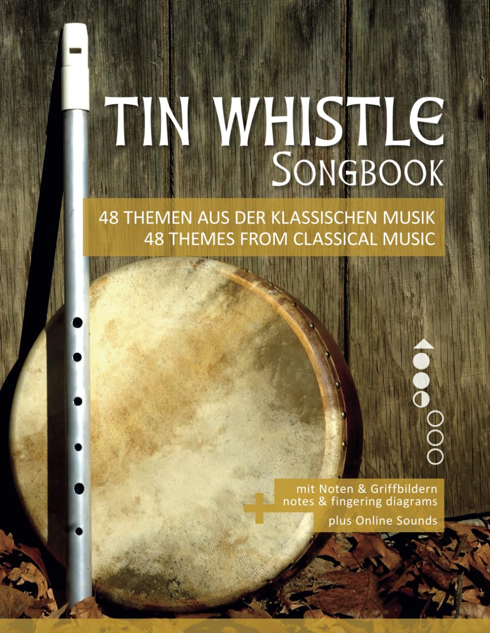 Tin Whistle Songbook - 48 Themen aus der klassischen Musik / 48 themes from classical music: mit Noten & Griffbildern / notes & fingering diagrams... Whistle / Low Whistle) (German Edition) baixar o livro de graça