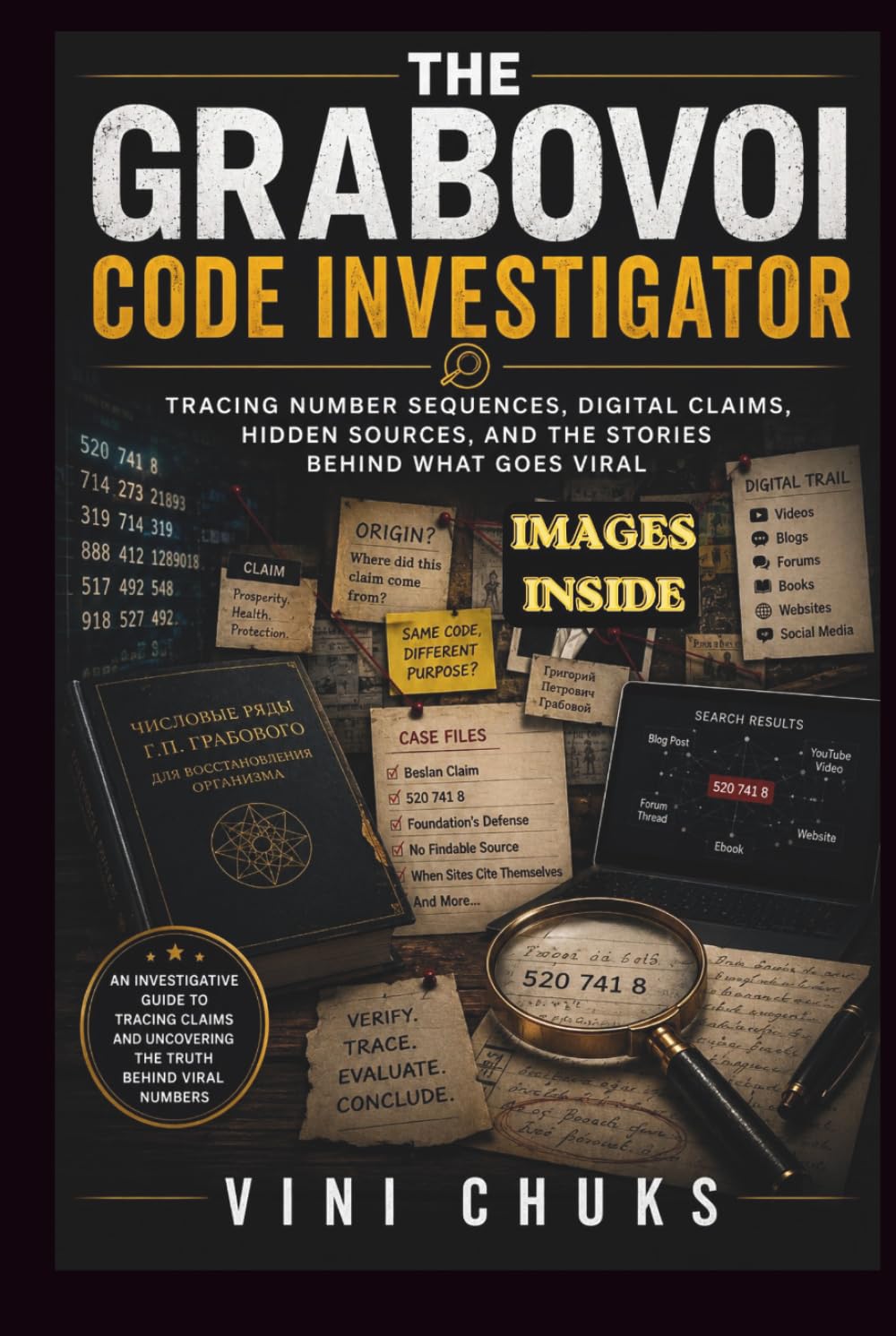 capítulo por capítulo baixar THE GRABOVOI CODE INVESTIGATOR: Tracing Number Sequences, Digital Claims, Hidden Sources, and the Stories Behind What Goes Viral