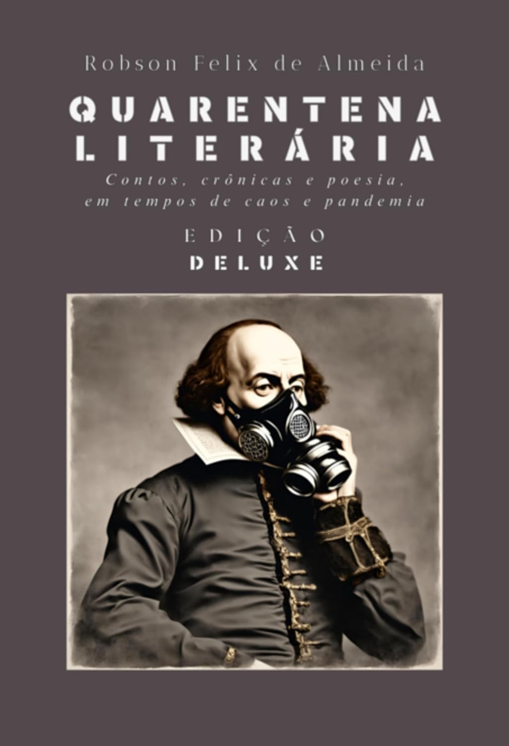 Quarentena Literária - Contos, Crônicas E Poesia, Em Tempos De Caos E Pandemia baixar livro de graça