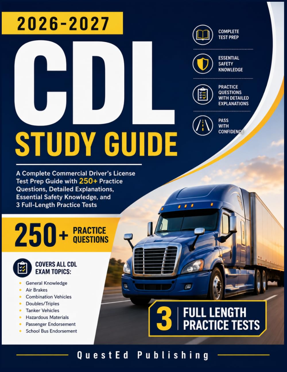 ler totalmente CDL STUDY GUIDE 2026-2027: A Complete Commercial Driver’s License Test Prep Guide with 250+ Practice Questions, Detailed Explanations, Essential Safety Knowledge, and 3 Full-Length Practice Tests