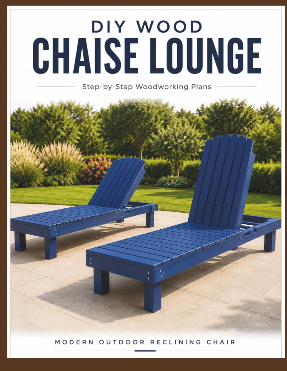 capítulo por capítulo baixar DIY Wood Chaise Lounge: Step-by-Step Woodworking Plans for a Modern Outdoor Reclining Chair
