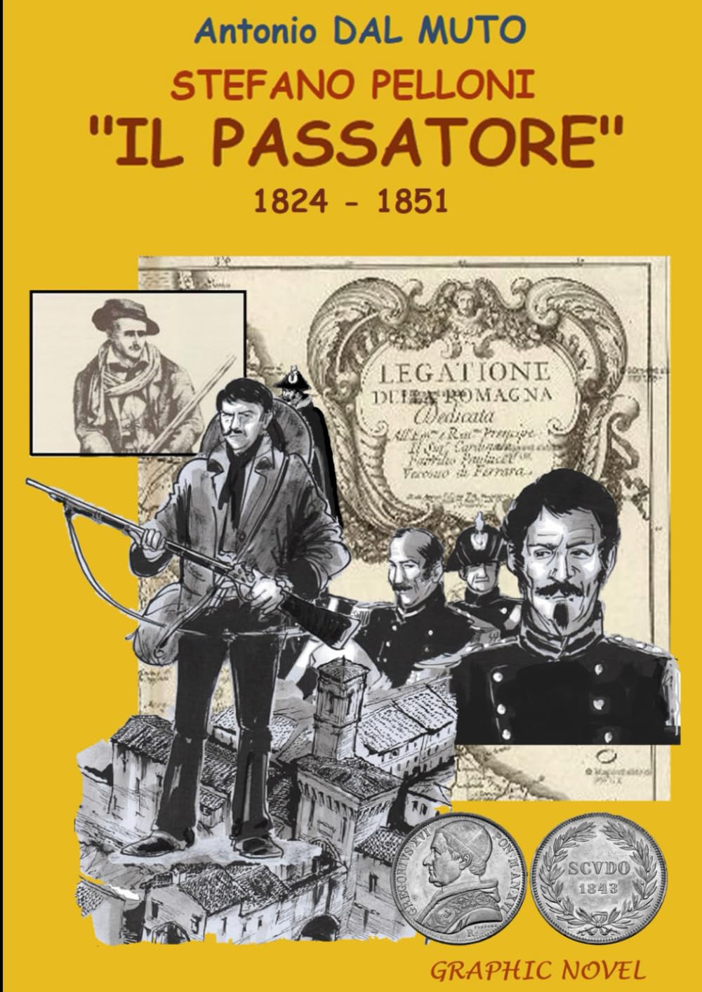 Stefano Pelloni. Il Passatore: Storia del Brigante Romagnolo 1824 - 1851 (Italian Edition) baixar o livro de graça