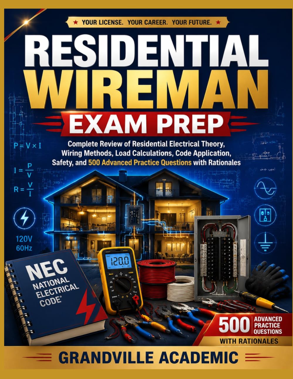 capítulo por capítulo baixar RESIDENTIAL WIREMAN EXAM PREP: COMPLETE REVIEW OF RESIDENTIAL ELECTRICAL THEORY, WIRING METHODS, LOAD CALCULATIONS, CODE APPLICATION, SAFETY, AND 500 ADVANCED PRACTICE QUESTIONS WITH RATIONALES