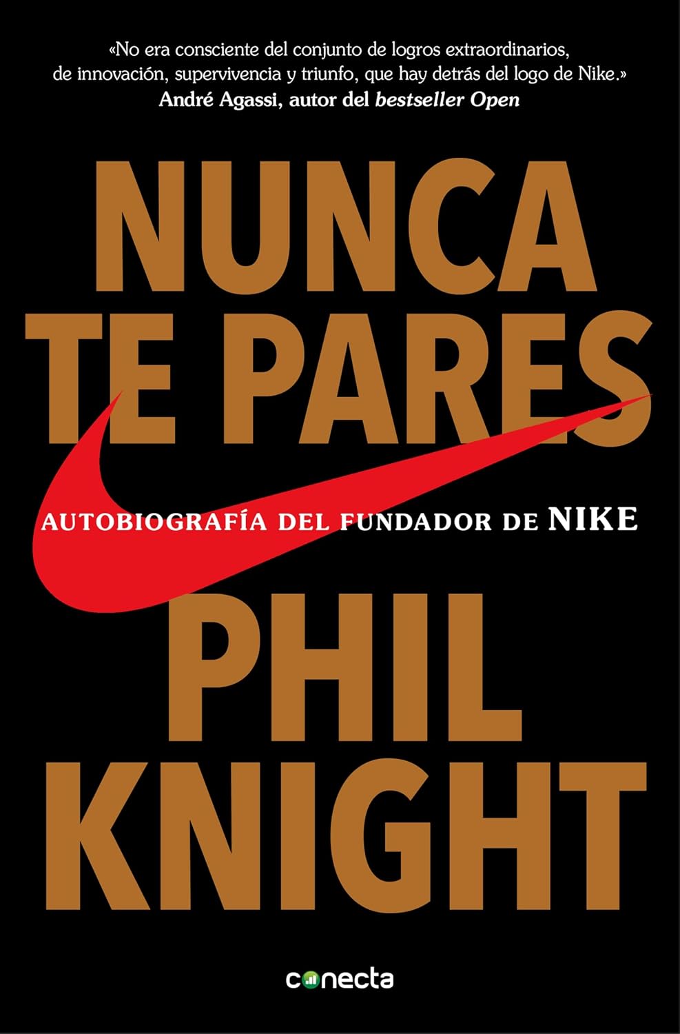 ler totalmente Nunca te pares: Autobiografía del fundador de Nike (Spanish Edition)