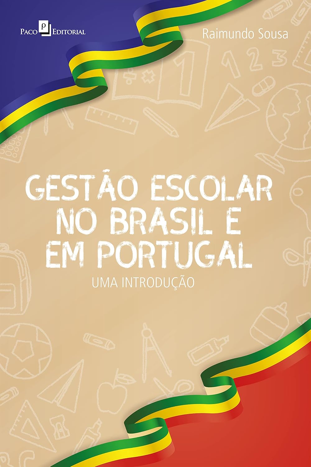 Gestão escolar no Brasil e em Portugal: Uma introdução baixar livro de graça