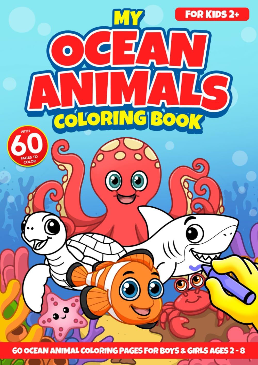 My Ocean Animals Coloring Book For Kids: 45 Cute Sea Animal Coloring Pages (My Coloring Books)