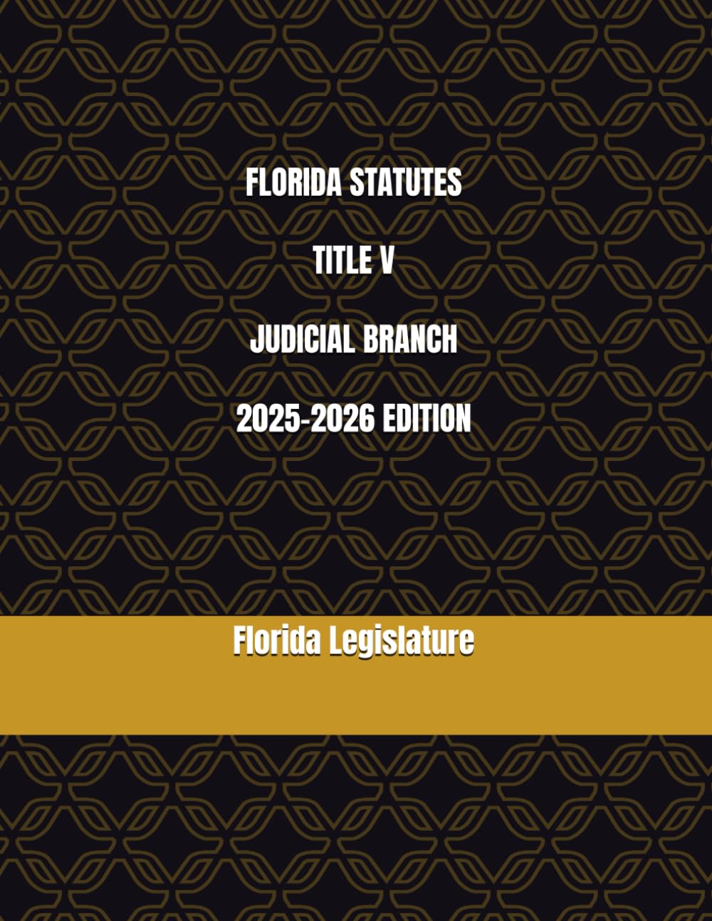 FLORIDA STATUTES TITLE V JUDICIAL BRANCH 2025-2026 EDITION baixar livro de graça