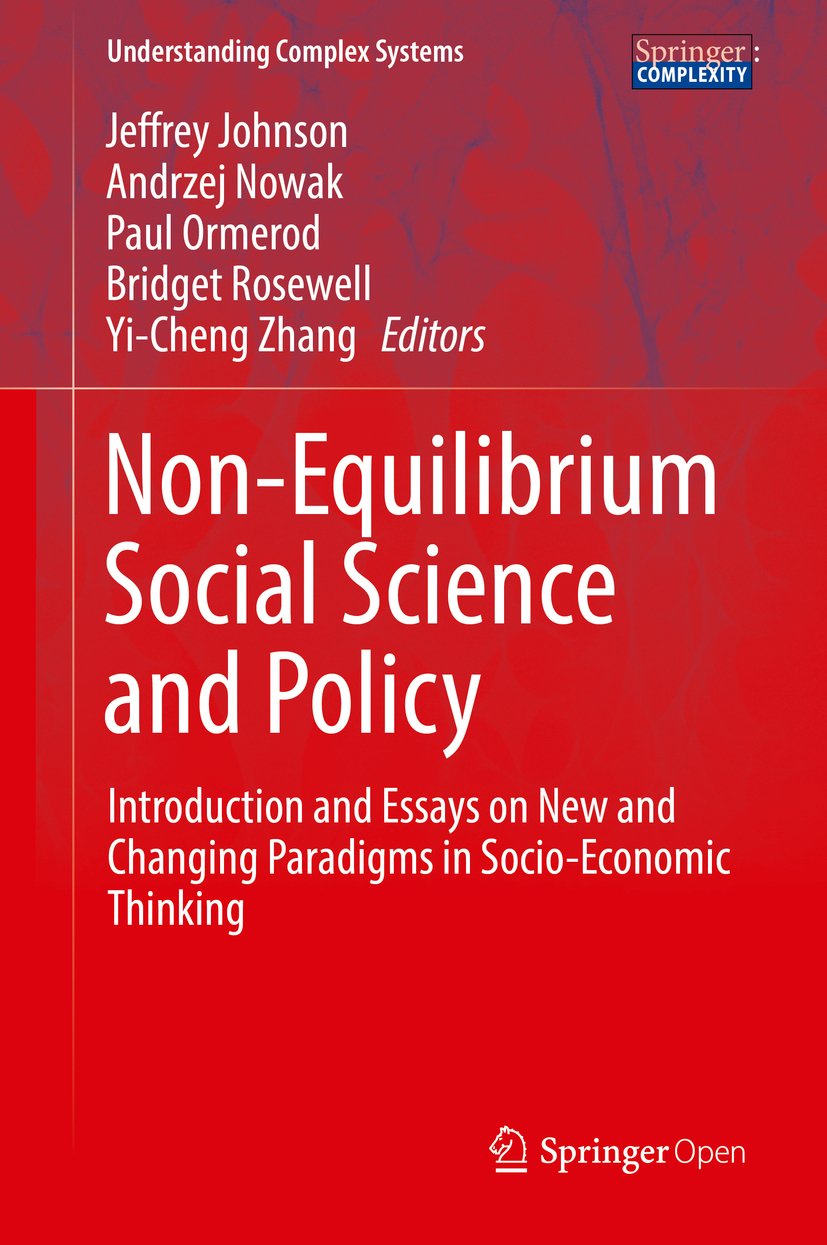 Non-Equilibrium Social Science and Policy: Introduction and Essays on New and Changing Paradigms in Socio-Economic Thinking (Understanding Complex Systems) (English Edition) baixar livro de graça