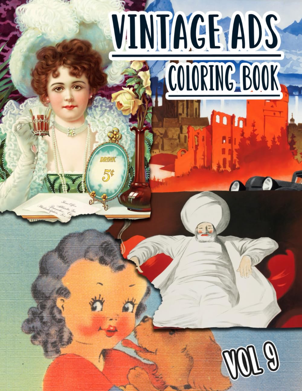 Vintage Ads Coloring Book: Vol 9 of Old Advertisements Book Promotions Nostalgic Magazine Covers Retro Commercials Classic Product Marketing. High... For Mindful Fun, Relaxation And Stress Relief baixar o livro de graça