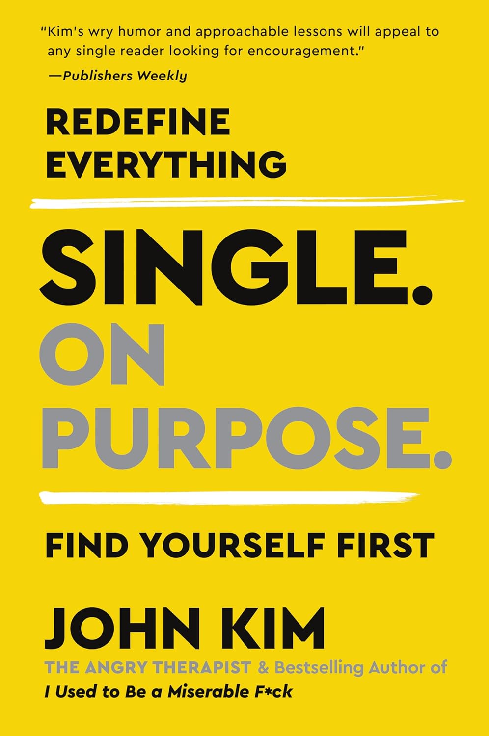 Single on Purpose: Redefine Everything. Find Yourself First.: 3 baixar o livro de graça