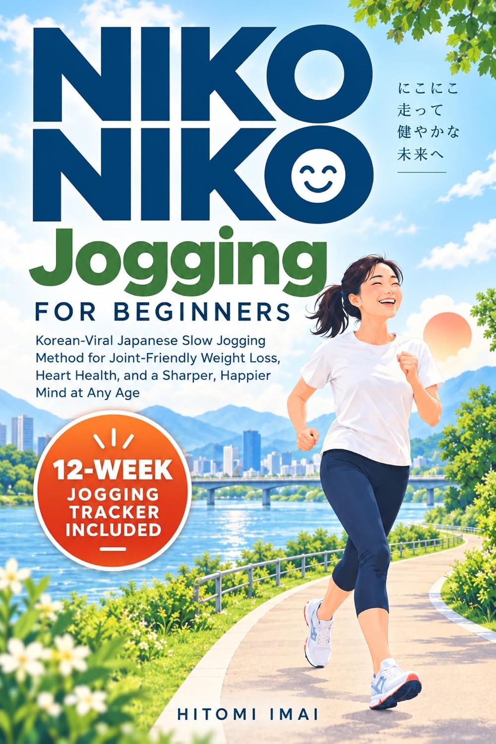 ler totalmente NIKO NIKO JOGGING FOR BEGINNERS: The Korean-Viral Japanese Slow Jogging Method for Joint-Friendly Weight Loss, Heart Health, and a Sharper, Happier Mind... Age (Zen Longevity Lab) (English Edition)