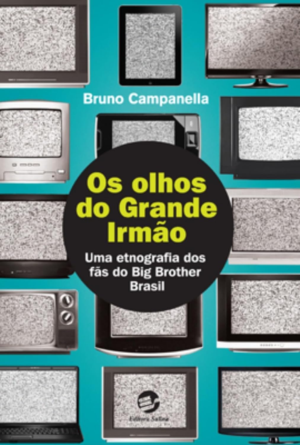 Os Olhos do Grande Irmão: uma Etnografia dos Fãs do Big Brother Brasil
