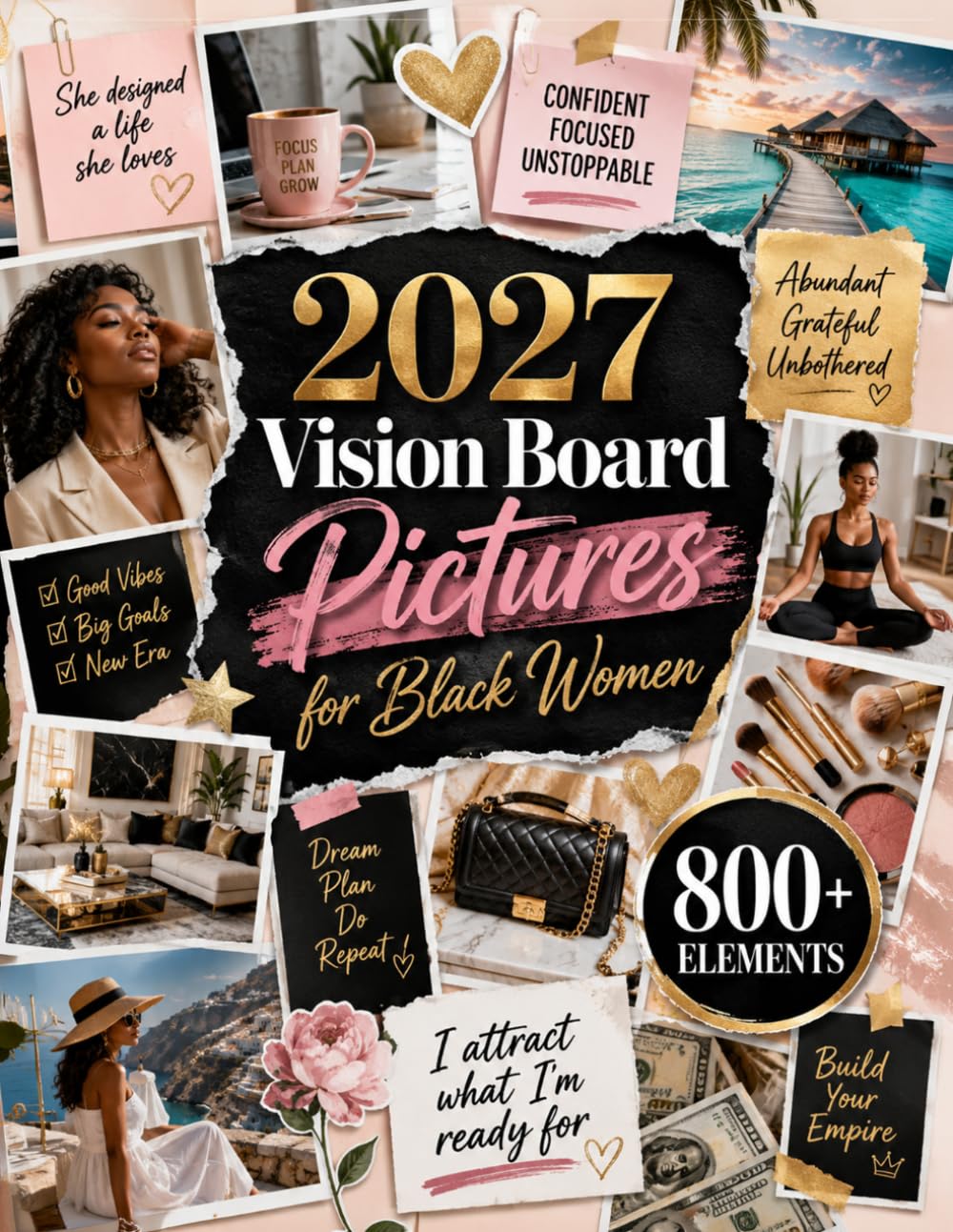 2027 Vision Board Pictures for Black Women: 800+ Full-Color Images to Cut Out for Vision Boards About Black Beauty, Self-Love, Money, Career, Wellness, Travel, Dream Home, Style and Success baixar o livro de graça