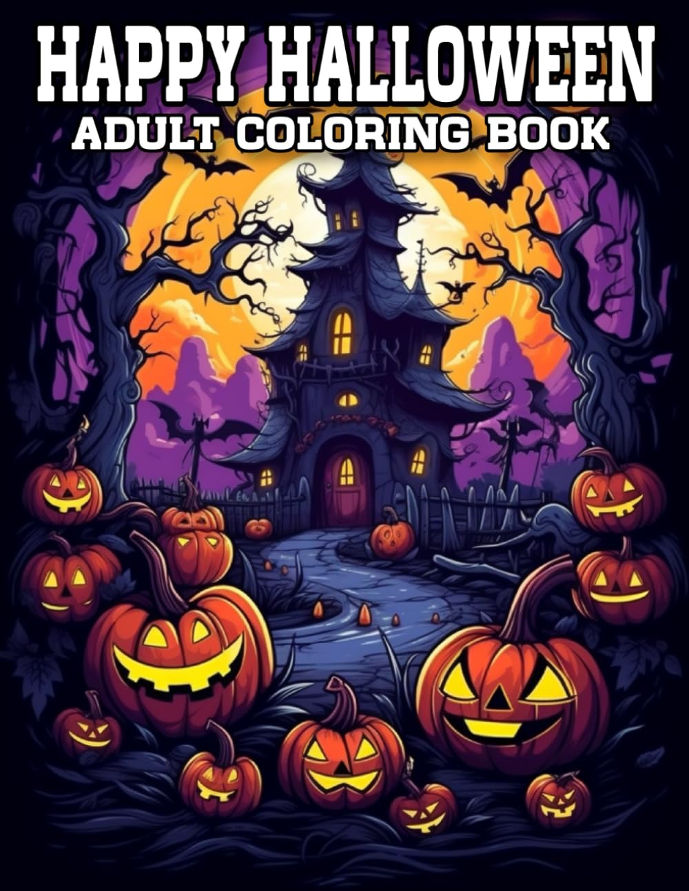 Halloween Happy Coloring Book For Adult: Halloween Happy Coloring Book For Adults, Halloween Coloring Book For Adults Witch Vibes... Cats, And More For Adult. baixar o livro de graça