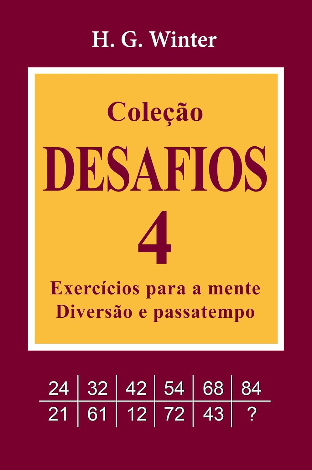 capítulo por capítulo baixar Coleção DESAFIOS 4: Exercícios para a mente, diversão e passatempo