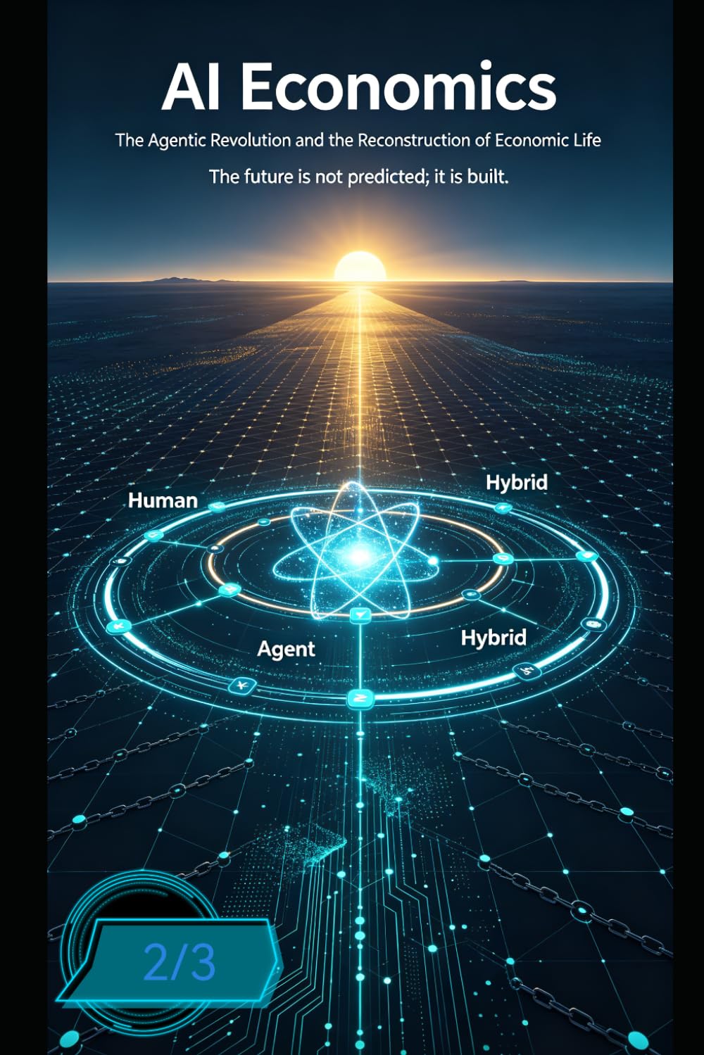 capítulo por capítulo baixar AI Economics: The Agentic Revolution and the Reconstruction of Economic Life（2/3） The Agentic Economy: How Autonomous AI Is Rewriting Economics-and Civilization