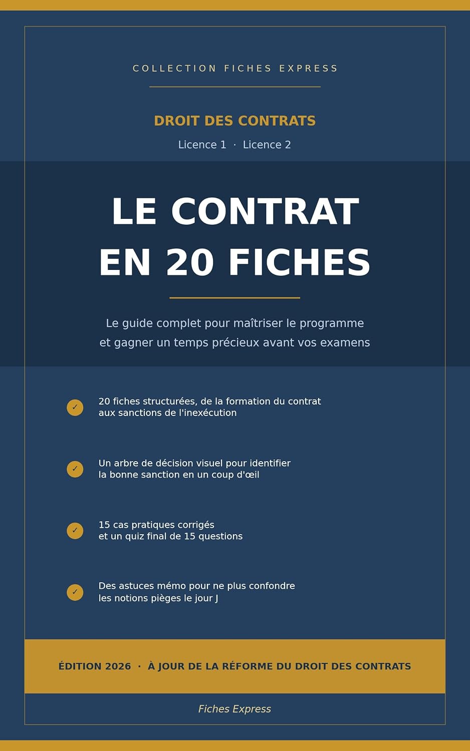 ler totalmente Le Contrat en 20 Fiches: Droit des contrats – Fiches de révision L1-L2, cas pratiques corrigés, arbre de décision et quiz pour réussir ses examens (French Edition)