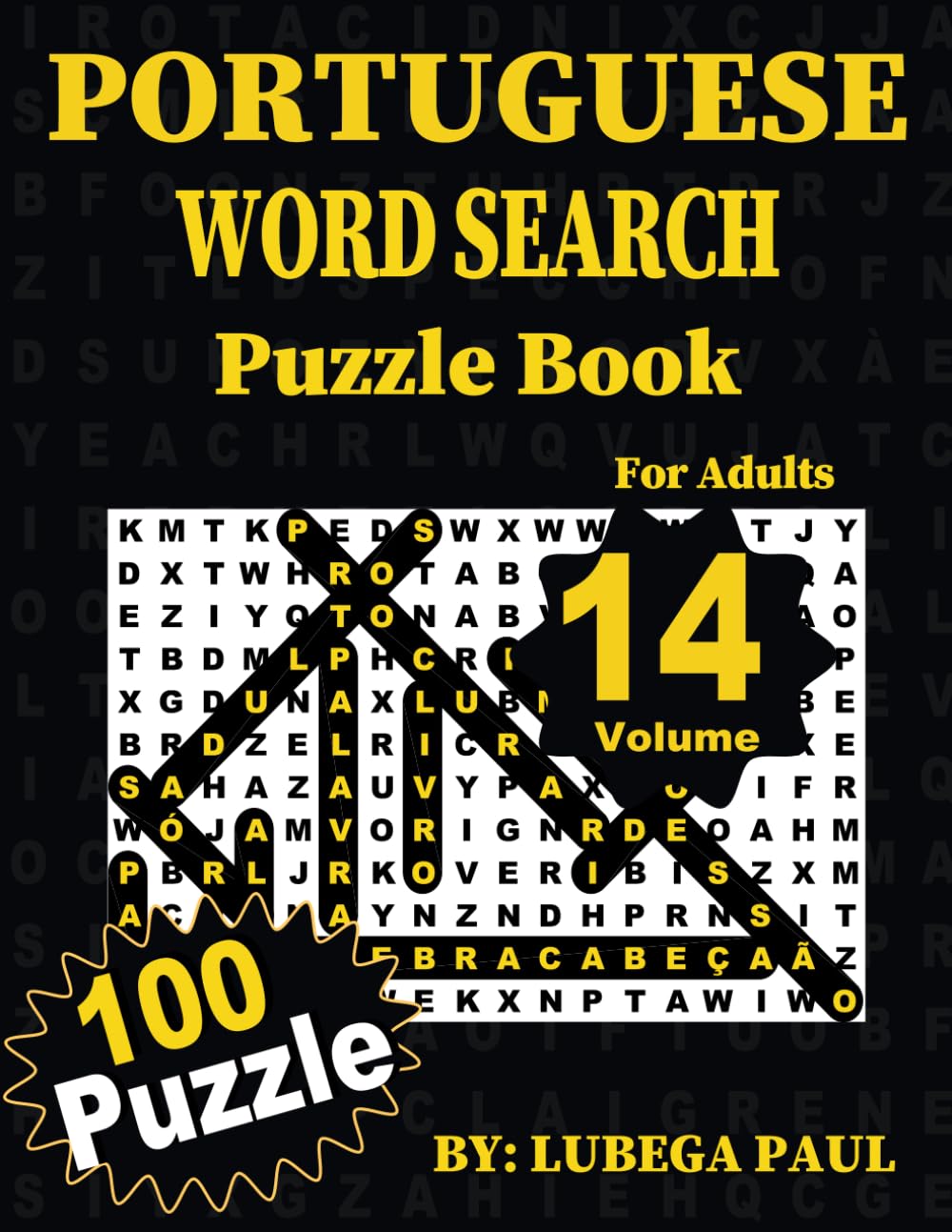 ler totalmente PORTUGUESE WORD SEARCH PUZZLE BOOK VOLUME 14: (LIVRO DE CAÇA-PALAVRAS EM PORTUGUÊS), Exercite seu cérebro com 100 desafiadores quebra-cabeças para adultos (edição em português) (Portuguese Edition)