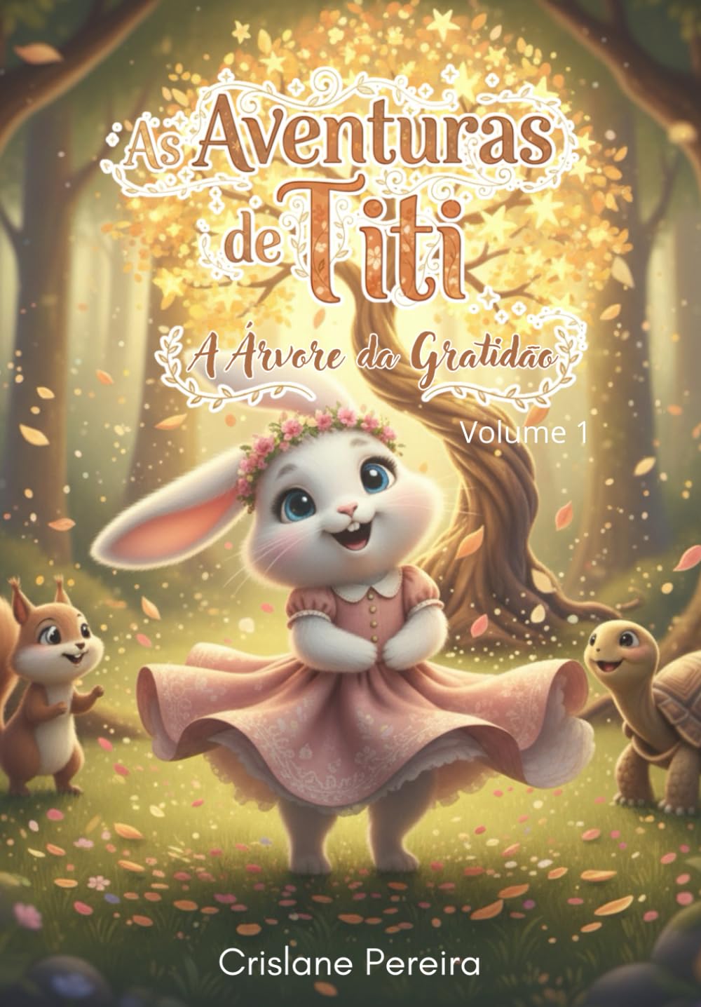 As aventuras de Titi: A árvore da gratidão (Portuguese Edition)