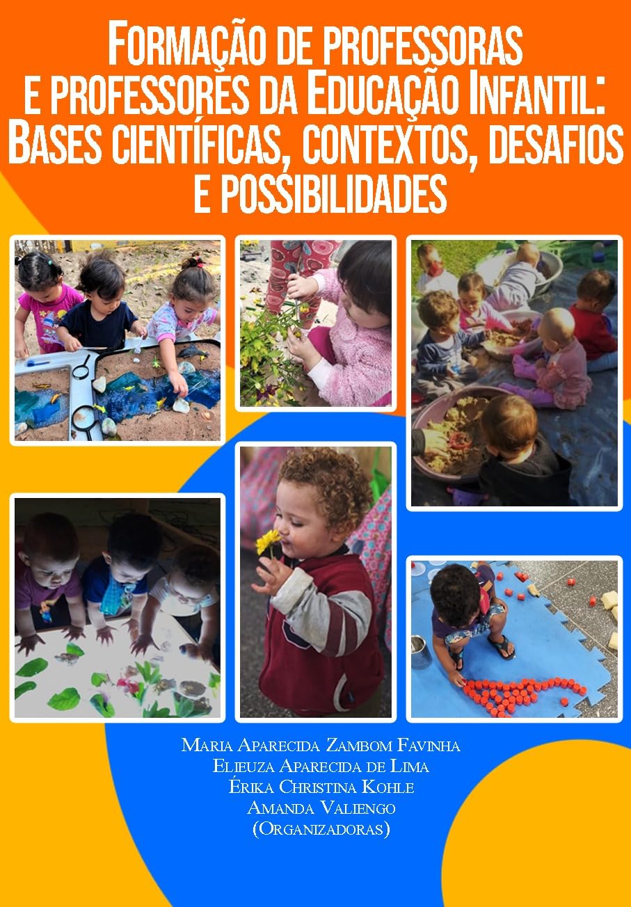 Formação de professoras e professores da Educação Infantil: Bases científicas, contextos, desafios e possibilidades baixar livro de graça