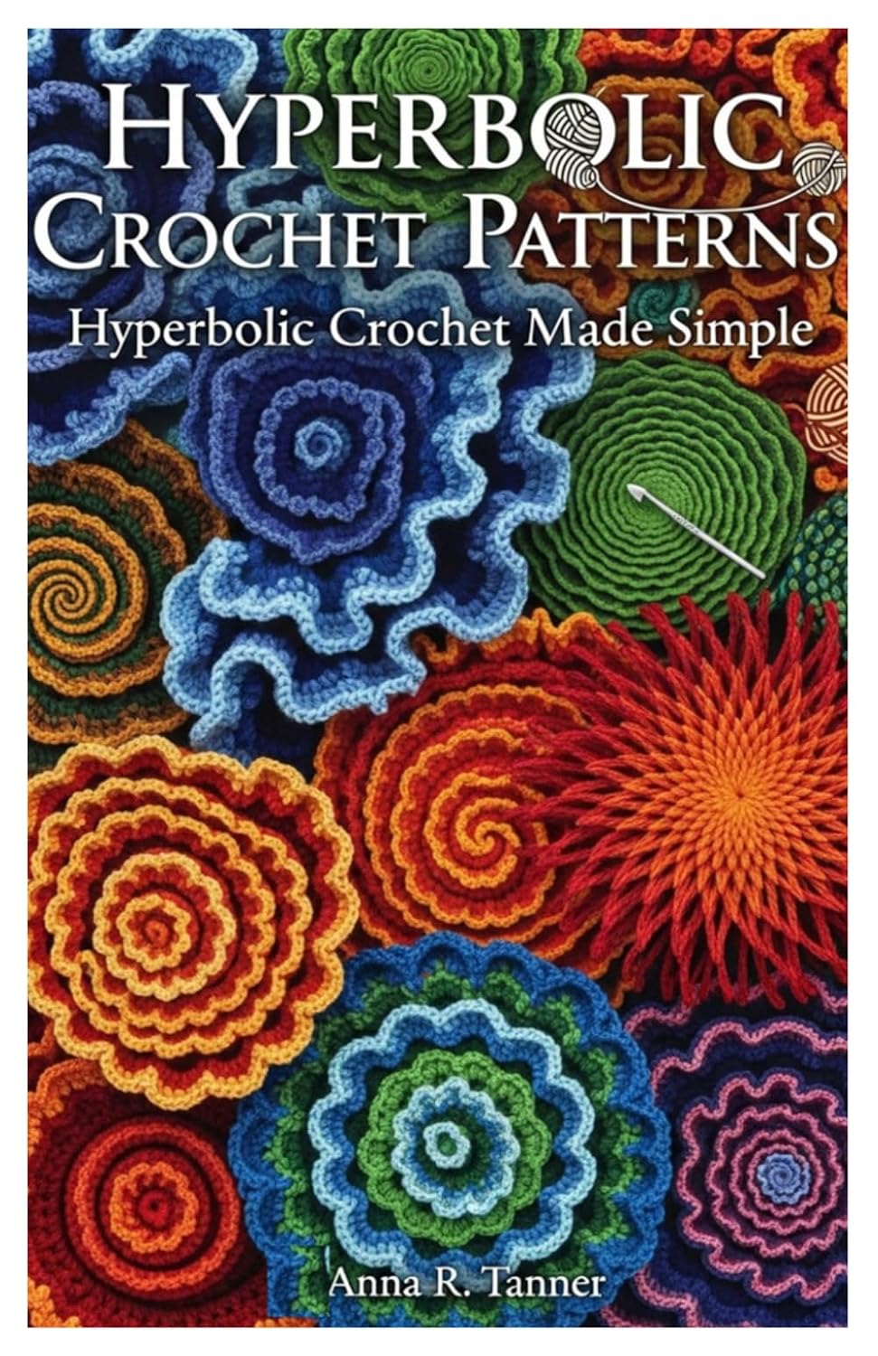 ler totalmente Hyperbolic Crochet Patterns: Hyperbolic Crochet Made Simple