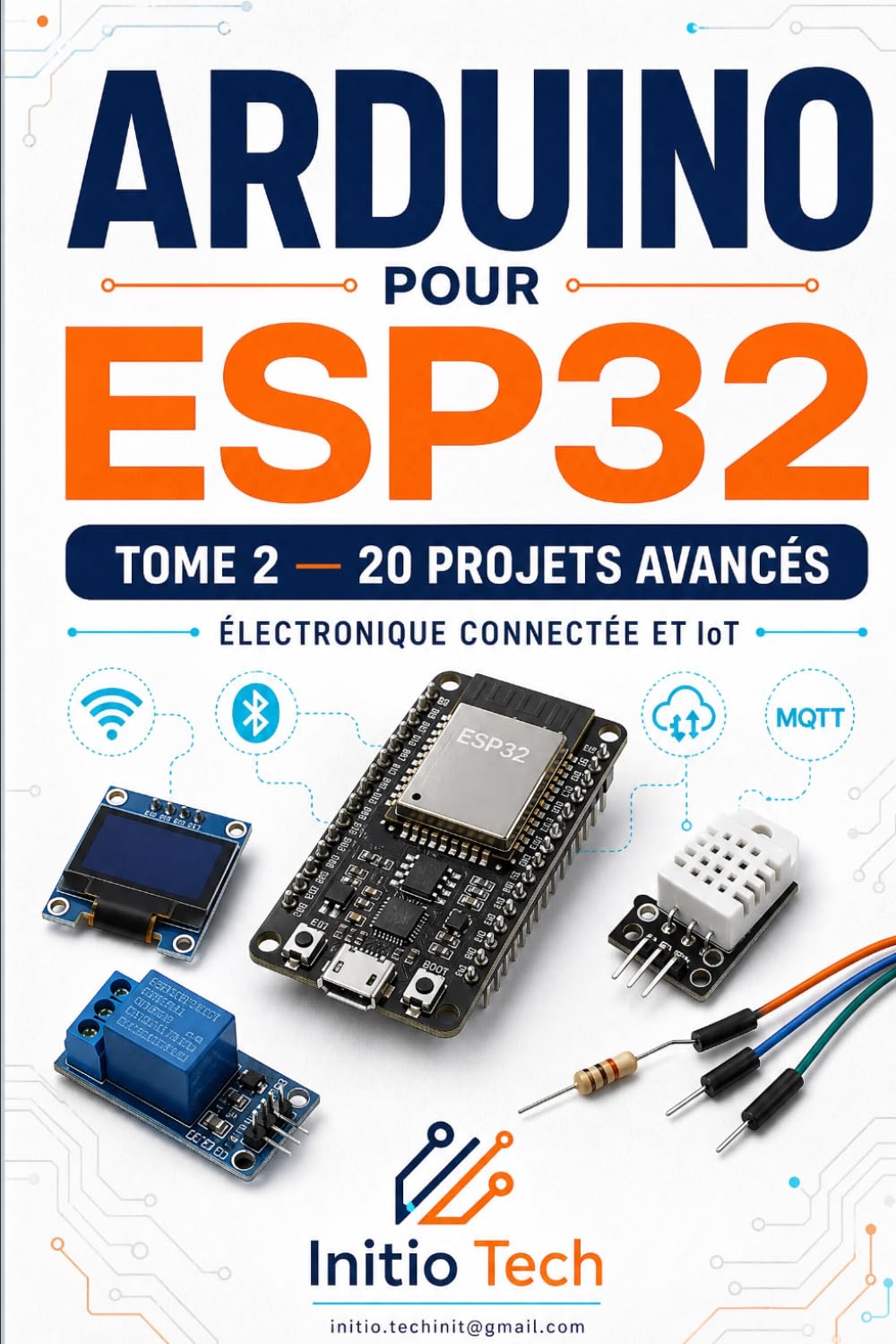 Arduino pour ESP32: Tome 2: 20 projets avancés d'électronique connectée et d'IoT baixar livro de graça