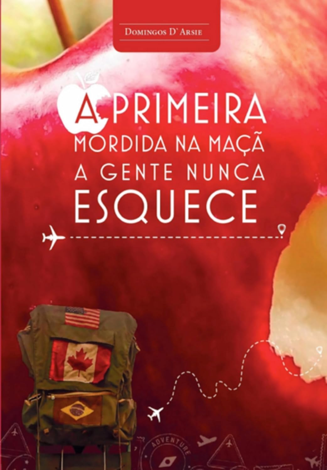 A Primeira Mordida Na Maçã A Gente Nunca Esquece baixar livro de graça