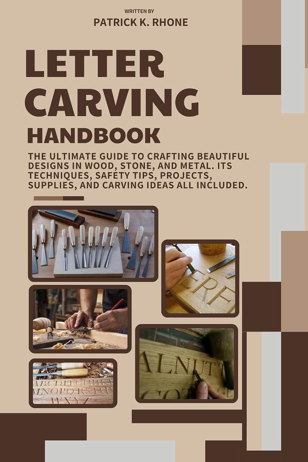 LETTER CARVING HANDBOOK: The Ultimate Guide to Crafting Beautiful Designs in Wood, Stone, and Metal. Its Techniques, Safety Tips, Projects, Supplies, and Carving Ideas All Included. (English Edition) baixar livro de graça