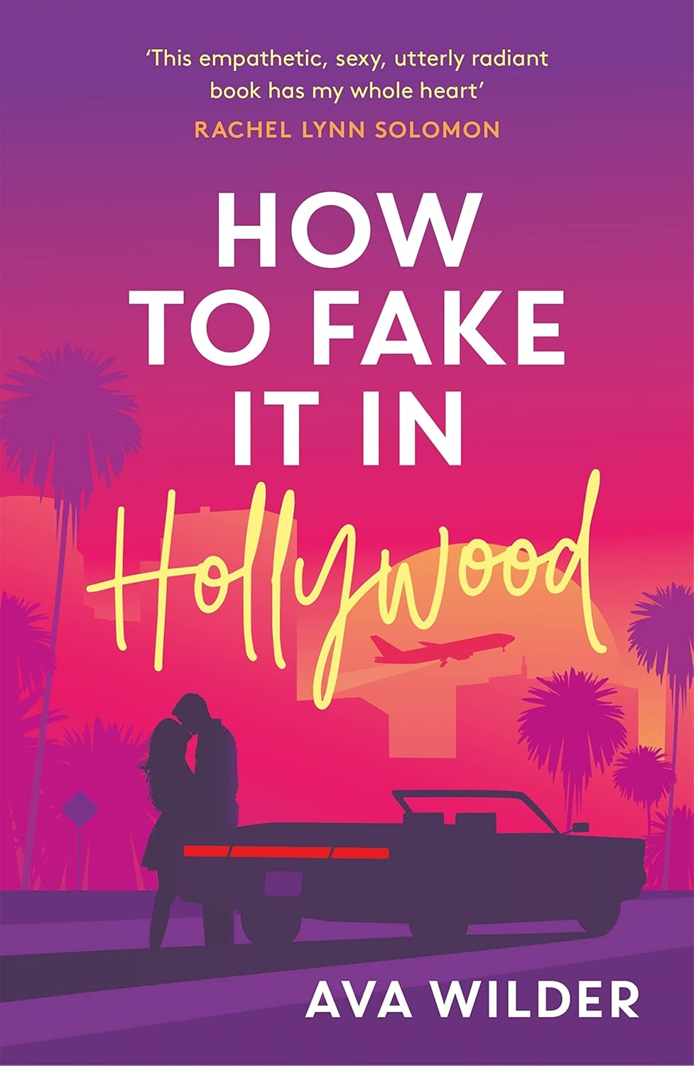 How to Fake it in Hollywood: A sensational fake-dating romance (English Edition) baixar livro de graça
