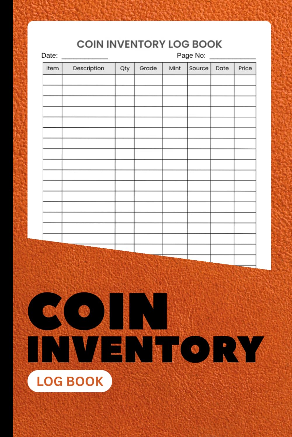 Coin Inventory Log Book: Cataloging & Tracking Collections | Collector's Notebook for Coins, Supplies & Holders | Record Book Sheets to Organize Purchases, Grades & Values | 6x9 Inches | 100+ Pages baixar o livro de graça